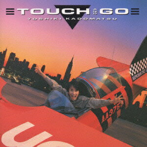 TOUCH AND GO