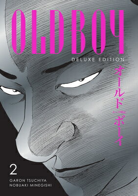 Oldboy Deluxe Edition: Book Two OLDBOY DLX /E BK 2 （Oldboy Deluxe Edition） 