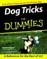 Easy-to-follow illustrations throughout The quick and easy way to make trick training fun for you and your dog This fun and friendly guide shows you how to teach your dog tricks, from the simple (wagging his tail) to the extraordinary (fetching a soda from the refrigerator). Dogs of all sizes, shapes, and ages can learn new tricks, and this book's clear, step-by-step instructions show you how to train your special friend to perform. Discover how to: Teach cool tricks Use basic commands Use tricks to solve behavioral problems Keep your dog motivated Participate in dog sports and games The Dummies Way(TM) Explanations in plain English "Get in, get out" information Icons and other navigational aids Tear-out cheat sheet Top ten lists A dash of humor and fun Get smart! www.dummies.com