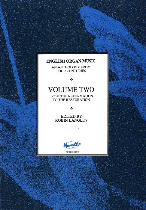 【輸入楽譜】イギリスのオルガン音楽/ラングレイ編 第2巻: 改革から復元まで 2
