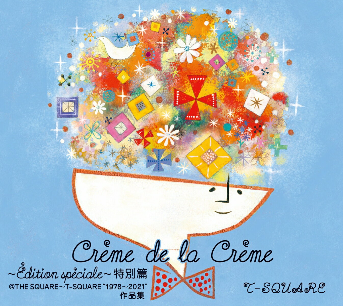 Creme de la Creme 〜Edition speciale〜 特別篇@THE SQUARE〜T-SQUARE ”1978〜2021”作品集 (完全生産限定盤 6CD＋Blu-ray)