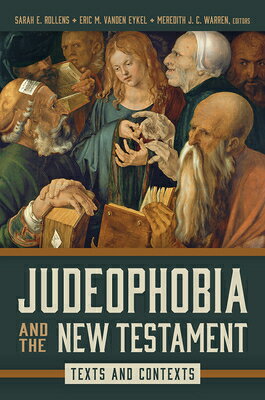 Judeophobia and the New Testament: Texts and Contexts JUDEOPHOBIA & THE NT 