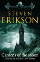 Gardens of the Moon: Book One of the Malazan Book of the Fallen GARDENS OF THE MOON （Malazan Book of the Fallen） Steven Erikson