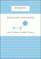 Managing your boss: Isn't that merely manipulation? Corporate cozying up? Not according to John Gabarro and John Kotter. In this handy guidebook, the authors contend that you manage your boss for a very good reason: to do your best on the job--and thereby benefit not only yourself but also your supervisor and your entire company.