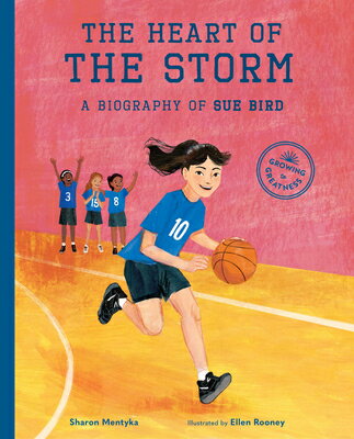 The Heart of the Storm: A Biography of Sue Bird HEART OF THE STORM （Growing to Greatness） [ Sharon Mentyka ]
