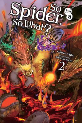 So I'm a Spider, So What?, Vol. 2 (Light Novel) SO IM A SPIDER SO WHAT VOL 2 ( （So I'm a Spider, So What? (Light Novel)） [ Okina Baba ]