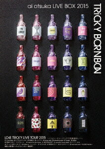 ai otsuka LIVE BOX 2015〜TRiCKY BORNBON〜【DVD2枚】
