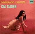 【輸入盤】Demasiado Caliente / Cal Tjader Goes Latin (Pps)