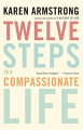 One of the most original thinkers on the role of religion in the modern world now gives an impassioned and practical book that can help readers make the world a more compassionate place. Armstrong believes that while compassion is intrinsic in all human beings, each of us needs to work diligently to cultivate and expand our capacity for compassion.