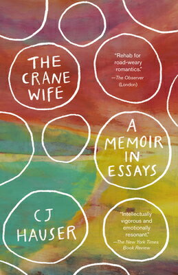 The Crane Wife: A Memoir in Essays