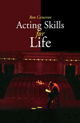 Acting Skills for Life: Third Edition