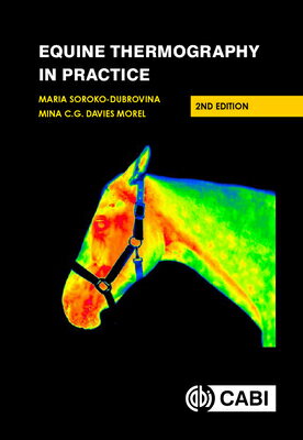 Equine Thermography in Practice EQUINE THERMOGRAPHY IN PRACT 2 [ Maria Soroko-Dubrovina ]