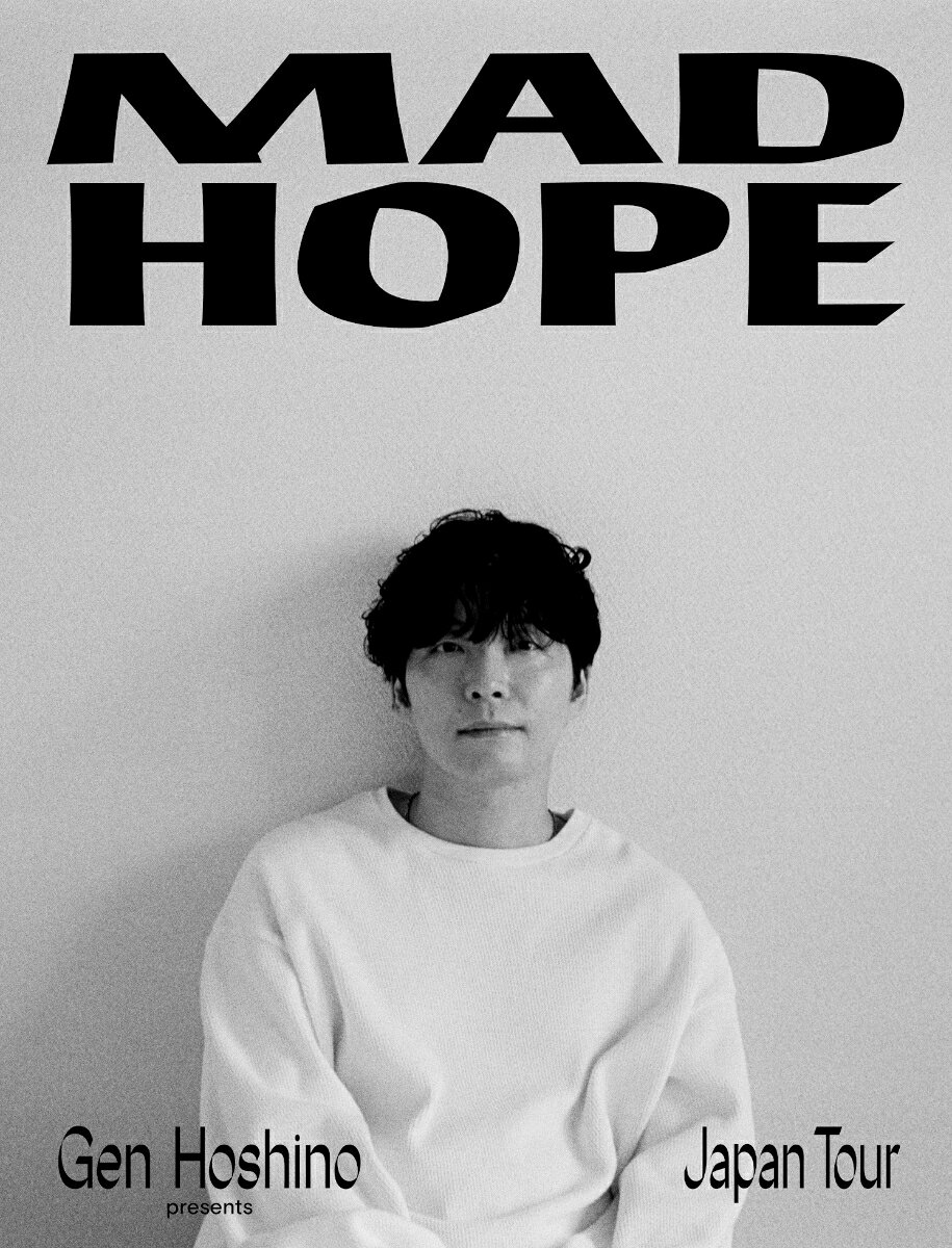 Gen Hoshino presents MAD HOPE Japan Tour