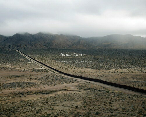 RICHARD MISRACH:BORDER CANTOS(H) RICHARD MISRACH