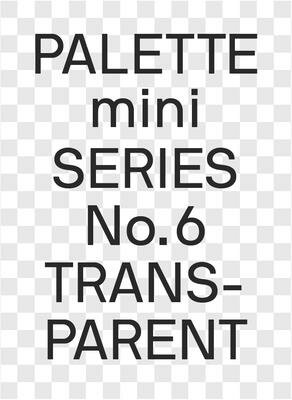 PALETTE MINI SERIES 06:TRANSPARENT(P)