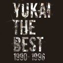 YUKAI THE BEST 1990-1996 DIAMOND☆YUKAI
