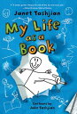 My Life as a Book MY LIFE AS A BK iMy Lifej [ Janet Tashjian ]