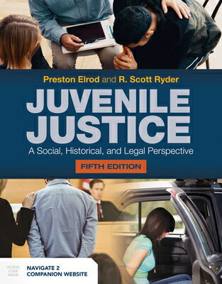 Juvenile Justice: A Social, Historical, and Legal Perspective: A Social, Historical, and Legal Persp JUVENILE JUSTICE A SOCIAL HIST [ Preston Elrod ]