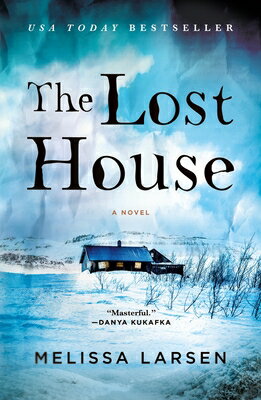 The Lost House LOST HOUSE [ Melissa Larsen ]