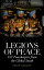 Legions of Peace: UN Peacekeepers from the Global South LEGIONS OF PEACE [ Philip Cunliffe ]