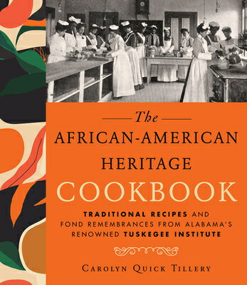 African-American Heritage Cookbook: Traditional Recipes and Fond Remembrances from Alabama's Renowne AFRICAN-AMER HERITAGE CKBK [ Carolyn Q. Tillery ]