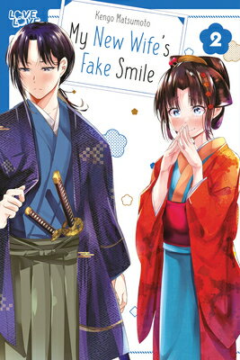 My New Wife's Fake Smile, Volume 2 MY NEW WIFES FAKE SMILE V02 [ Kengo Matsumoto ]