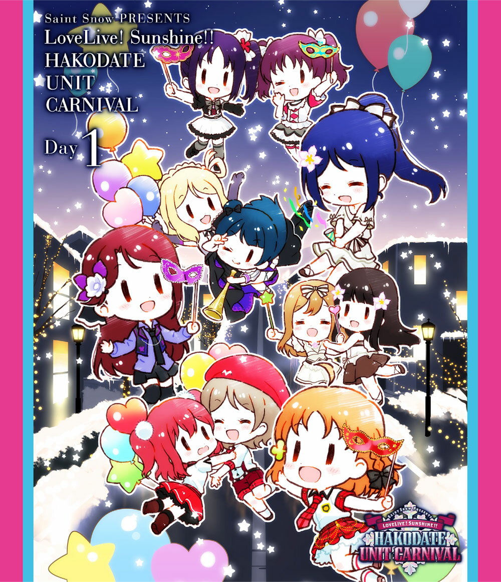 Saint Snow PRESENTS LOVELIVE! SUNSHINE!! HAKODATE UNIT CARNIVAL Blu-ray Day1【Blu-ray】