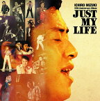 水木一郎デビュー50周年記念アルバム Just My Life [ 水木一郎 ]