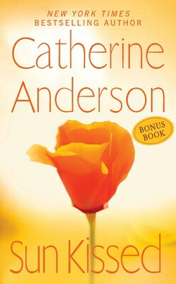 Sun Kissed SUN KISSED （Coulter Family） [ Catherine Anderson ]