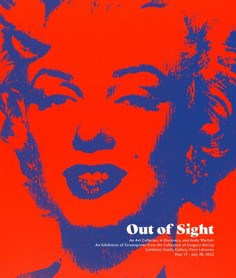 Out of Sight: An Art Collector, a Discovery, and Andy Warhol OUT OF SIGHT [ David McKnight ]