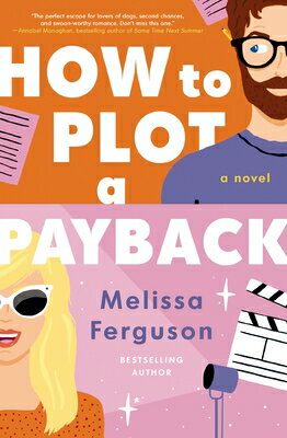 ��ŷ�֥å������㤨���How to Plot a Payback: A Kisses-Only, Enemies-To-Lovers Rom-Com; Sit-Com Screenwriter Edition HT PLOT A PAYBACK [ Melissa Ferguson ]�פβ����Ǥ������ʤ�3,564�ߤˤʤ�ޤ���