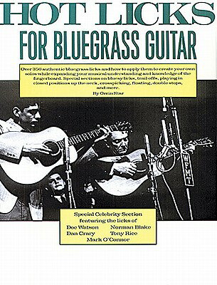 Hot Licks for Bluegrass Guitar Book - Fingerstyle Guitar Book with Over 350 Bluegrass Licks - Guitar HOT LICKS FOR BLUEGRASS GUITAR [ Orrin Star ]