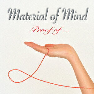 Material of Mindプルーフ オブ マテリアルオブマインド 発売日：2017年03月01日 予約締切日：2017年02月25日 PROOF OF ... JAN：4562265492922 MOMCDー1204 Material of Mind Official (株)ヴィヴィド・サウンド・コーポレーション [Disc1] 『Proof of …』／CD アーティスト：Material of Mind CD JーPOP ポップス