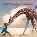 ID KNOW YOU ANYWHERE MY LOVE Nancy Tillman Nancy Tillman FEIWEL & FRIENDS2015 Board　Books English ISBN：9781250072924 洋書 Books for kids（児童書） Juvenile Fiction