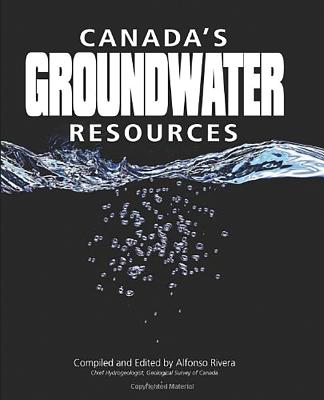 Canada's Groundwater Resources CANADAS GROUNDWATER RESOURCES 
