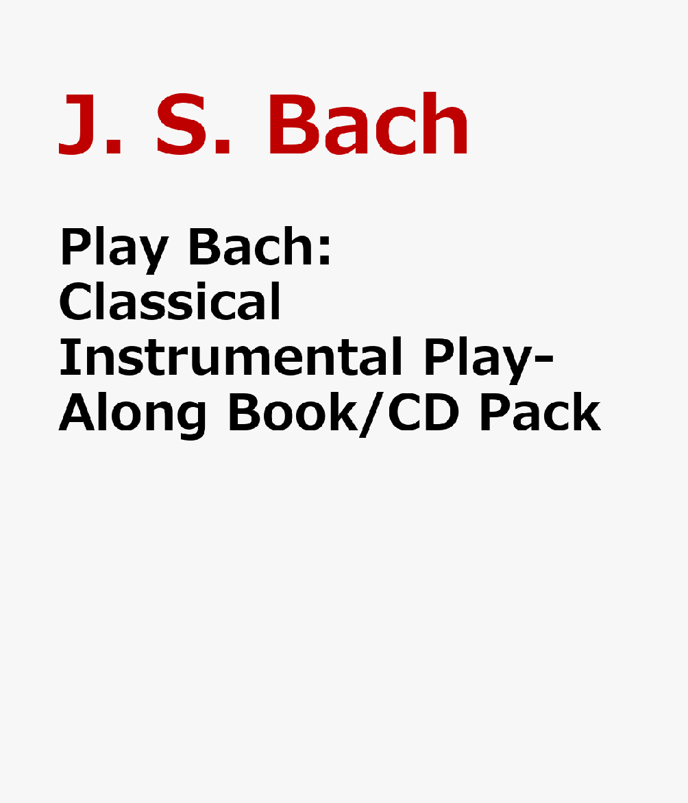 PLAY BACH J. S. Bach Wim Stalman DE HASKE PUBN2002 Paperback English ISBN：9789043112925 洋書 Art & Entertainment（芸術＆エンターテインメント） Music