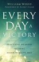ŷ֥å㤨Every Day a Victory: Practical Weapons to Fight, Stand, and Live Free EVERY DAY A VICTORY [ William Wood ]פβǤʤ2,692ߤˤʤޤ