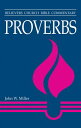 Proverbs: Believers Church Bible Commentary COMT-BCB PROVERBS （Believers Church Bible Commentary） 