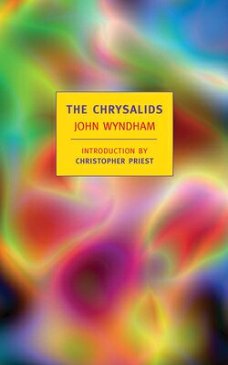 The Chrysalids CHRYSALIDS （New York Review Books Classics） 