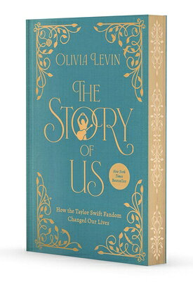 The Story of Us: How the Taylor Swift Fandom Changed Our Lives STORY OF US 