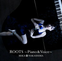 ROOTS〜Piano & Voice〜