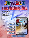 ŷ֥å㤨Jumble(r Time Machine 1993: A Collection of Puzzles from 30 Years Ago JUMBLE(R TIME MACHINE 1993 Jumbles(r [ Tribune Content Agency LLC ]פβǤʤ1,900ߤˤʤޤ