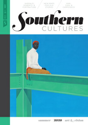 Southern Cultures: Art and Vision: Volume 26, Number 2, Summer 2020 Issue SOUTHERN CULTURES ART & VISION [ Marcie Cohen Ferris ]