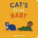 Cat's First Baby: A Board Book CATS 1ST BABY (Dog and Cat's First) [ Natalie Nel...