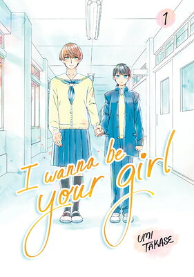 I Wanna Be Your Girl, Volume 1