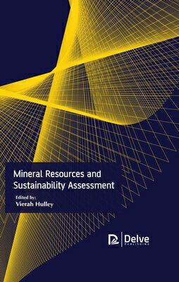 Mineral Resources and Sustainability Assessment MINERAL RESOURCES & SUSTAINABI [ Vierah Hulley ]