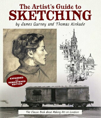 The Artist's Guide to Sketching: The Classic Book about Making Art on Location A...