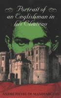 A Portrait of an Englishman in His Chateau PORTRAIT OF AN ENGLISHMAN IN H （Dedalus Europe 1998 S） [ Andre Pieyre de Mandiargues ]