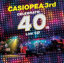 CELEBRATE 40th Live CD CASIOPEA 3rd