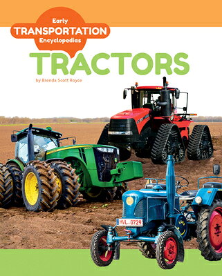 Tractors TRACTORS （Early Transportation Encyclopedias） 